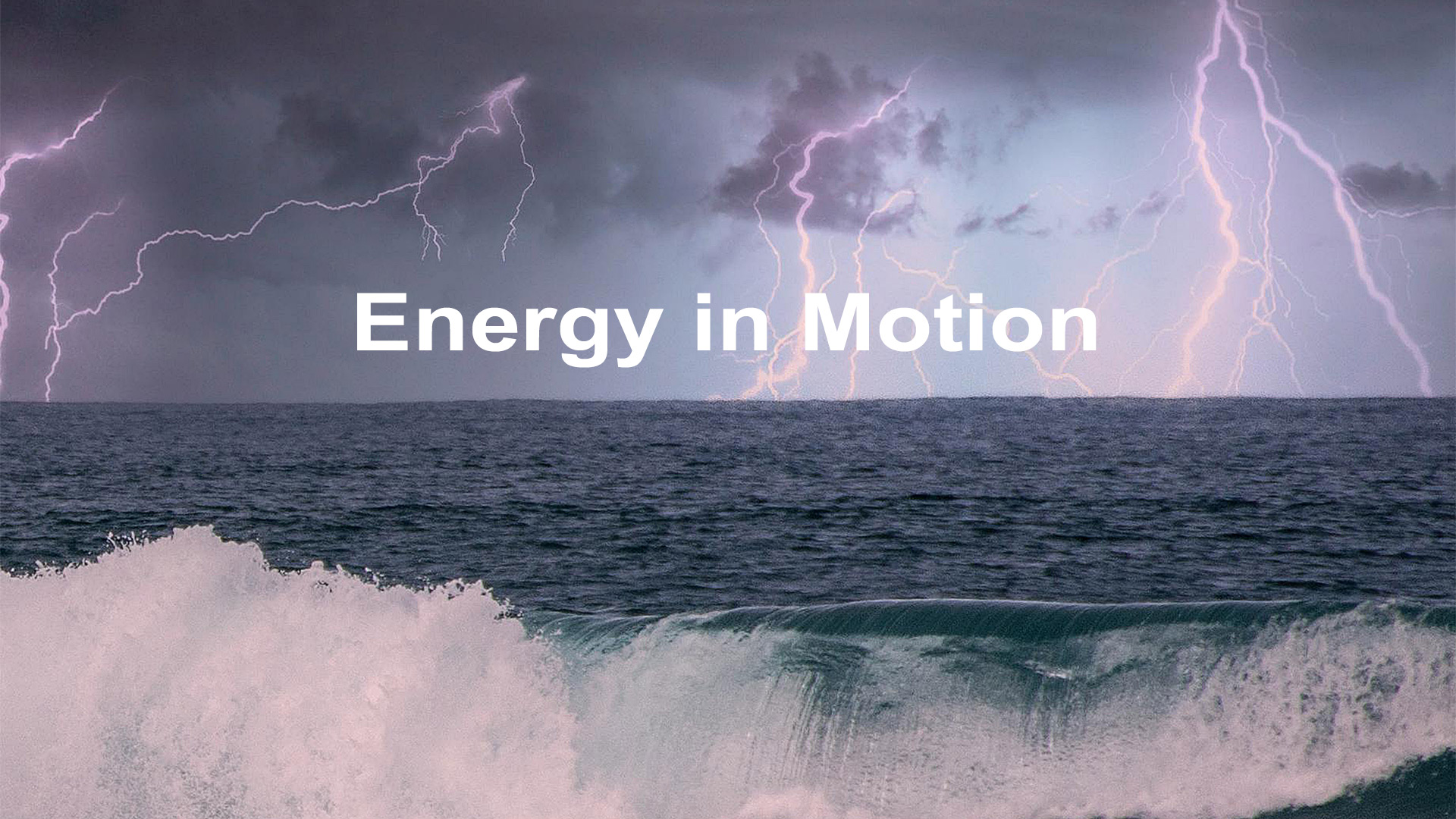 Energy in Motion - Video