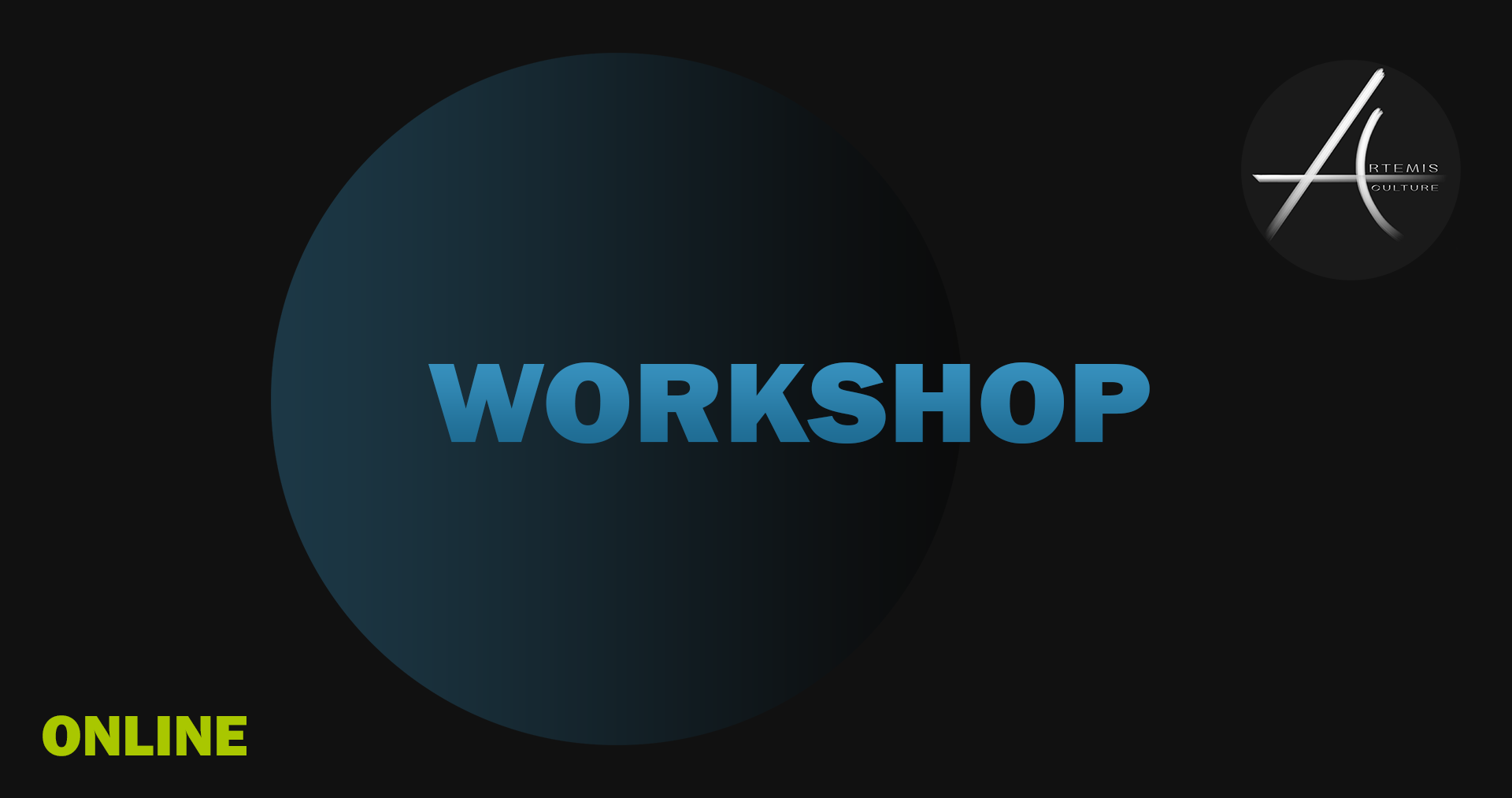 Artemis Culture Upcoming Online Workshops